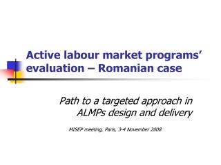 Active labour market programs’ evaluation – Romanian case