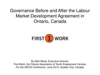 Governance Before and After the Labour Market Development Agreement in Ontario, Canada
