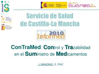 ConTraMed : Con trol y Tra zabilidad en el Sum inistro de Med icamentos