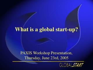 What is a global start-up?