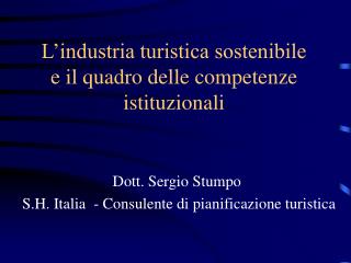 L’industria turistica sostenibile e il quadro delle competenze istituzionali