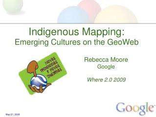 Indigenous Mapping: Emerging Cultures on the GeoWeb