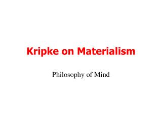 Kripke on Materialism