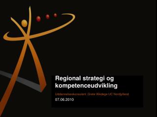 Regional strategi og kompetenceudvikling