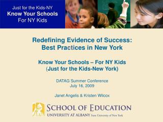 Redefining Evidence of Success: Best Pra cti ces in New York Know Your Schools – For NY Kids