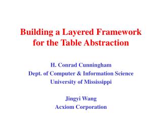 Building a Layered Framework for the Table Abstraction