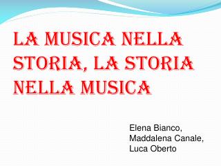 La musica nella storia, la storia nella musica