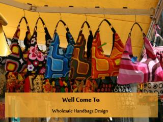 Handbag Wholesaler of Wholesale Designer Handbags, Wholesale