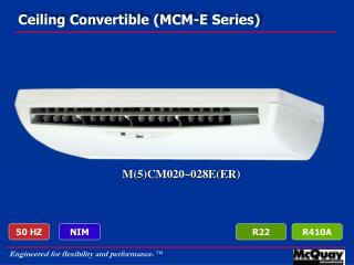 Ceiling Convertible (MCM-E Series)