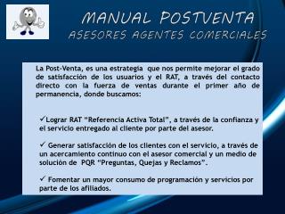 MANUAL POSTVENTA ASESORES AGENTES COMERCIALES