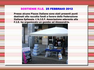 SOSTIENIE F.I.E. 25 FEBBRAIO 2012