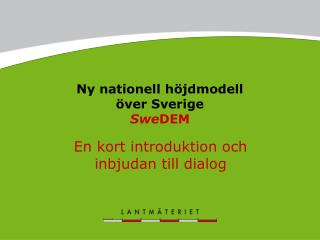 Ny nationell höjdmodell över Sverige Swe DEM