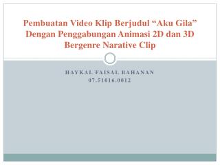 Haykal Faisal Bahanan 07.51016.0012
