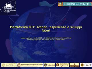 Piattaforma ICT: scenari, esperienze e sviluppi futuri