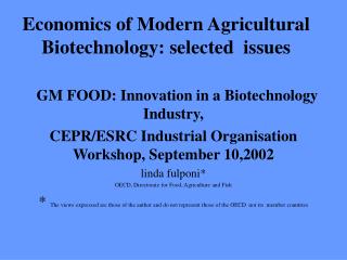 Economics of Modern Agricultural Biotechnology: selected issues