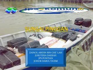 ZAINOL ABIDIN BIN CHE’ LAH JURUTERA DAERAH JPS PONTIAN JOHOR DARUL TA’ZIM