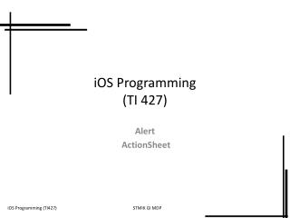 iOS Programming (TI 427)