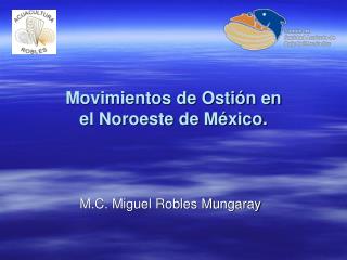 Movimientos de Ostión en el Noroeste de México.