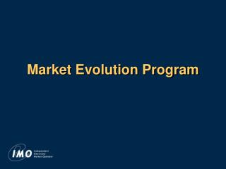 Market Evolution Program