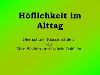 Höflichkeit im Alttag