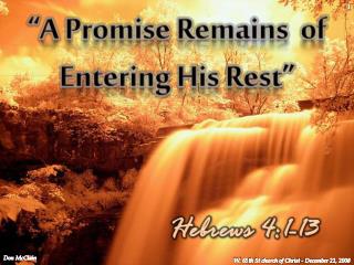 “A Promise Remains of Entering His Rest”