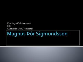 Magnús Þór Sigmundsson