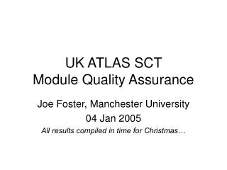 UK ATLAS SCT Module Quality Assurance