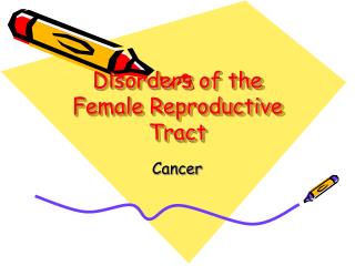 Disorders of the Female Reproductive Tract
