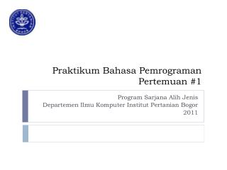 Praktikum Bahasa Pemrograman Pertemuan #1