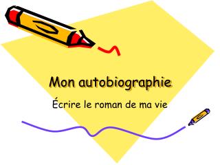 Mon autobiographie