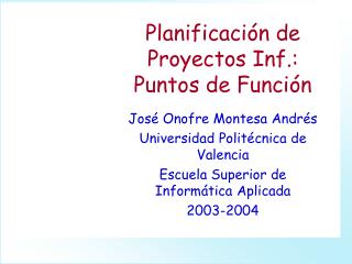 Planificación de Proyectos Inf.: Puntos de Función