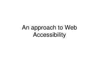 An approach to Web Accessibility