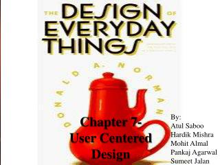 Chapter 7- User Centered Design