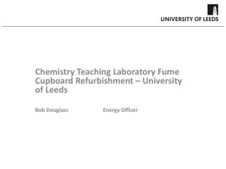 Chemistry Teaching Laboratory Fume Cupboard Refurbishment – University of Leeds