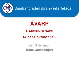 Ávarp á Ársþingi SASS 28. og 29. október 2011