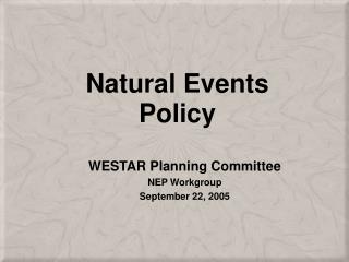 Natural Events Policy