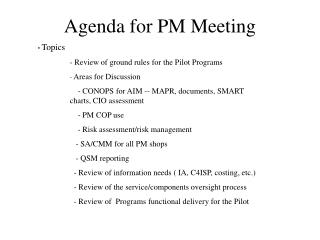 Agenda for PM Meeting
