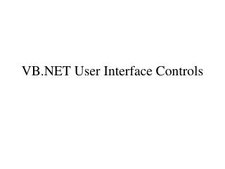 VB .NET User Interface Controls