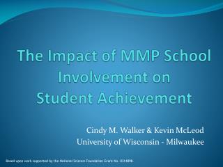 The Impact of MMP School Involvement on Student Achievement