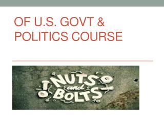 Of U.S. Govt &amp; Politics Course