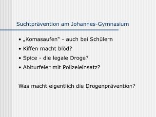Suchtprävention am Johannes-Gymnasium