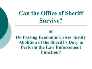 Can the Office of Sheriff Survive?