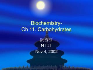 Biochemistry- Ch 11. Carbohydrates