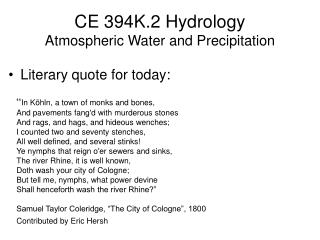 CE 394K.2 Hydrology Atmospheric Water and Precipitation