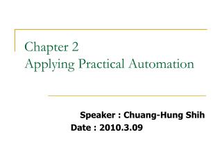 Chapter 2 Applying Practical Automation