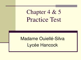 Chapter 4 &amp; 5 Practice Test