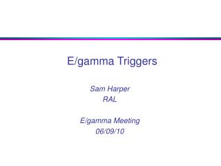 E/gamma Triggers