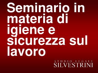 Seminario in materia di igiene e sicurezza sul lavoro