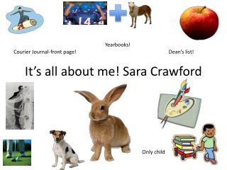 It’s all about me! Sara Crawford