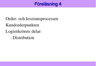 Föreläsning 4